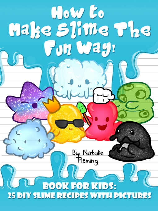 Title details for How to Make Slime the Fun Way by Natalie Fleming - Available